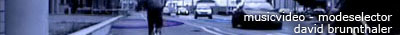 musicvideo modeselector - david brunnthaler